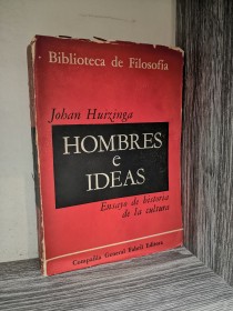 Hombres e ideas HUIZINGA, JOHAN - Compañía General Fabril Editora