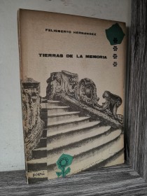 Tierras de la memoria HERNÁNDEZ, FELISBERTO - Arca