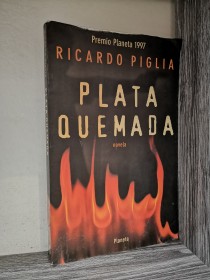 Plata quemada PIGLIA, RICARDO - Planeta