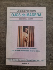 Ojos de madera POLICASTRO, CRISTINA - Planeta Biblioteca Andina