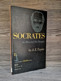 Socrates the Man and His Trought TAYLOR, A. E. - Anchor