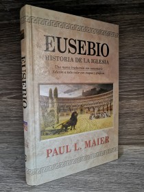Eusebio. Historia de la iglesia MAIER, PAUL - Portavoz