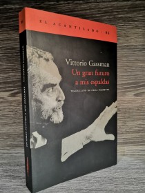 Un gran futuro a mis espaldas GASSMAN, VITTORIO - Acantilado