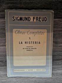 La histeria FREUD, SIGMUND - Santiago Rueda