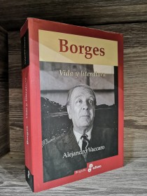 Borges. Vida y literatura VACCARO, ALEJANDRO - Edhasa