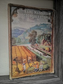 Ideología y utopía MANNHEIM, KARL - Fondo de Cultura Económica