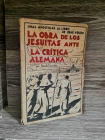 La obra de los Jesuitas ante la crítica alemana GONZÁLEZ, AMADO - Imprenta Aldecoa