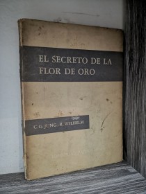 El secreto de la flor de oro JUNG - WILHELM - Paidós
