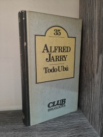Todo Ubú JARRY, ALFRED - Bruguera