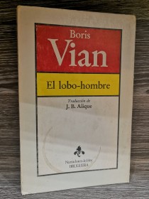 El lobo-hombre VIAN, BORIS - Bruguera