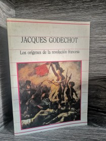Los orígenes de la revolución francesa GODECHOT, JACQUES - Sarpe