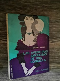 Las aventuras amorosas de una doncella DEFOE, DANIEL - Schapire