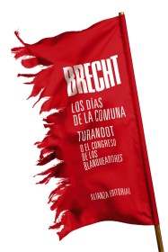 Los días de la Comuna.Turandot o El congreso de los blanqueadore BRECHT, BERTOLT – Alianza