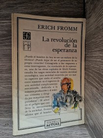 La revolución de la esperanza FROMM, ERICH - Fondo de Cultura Económica