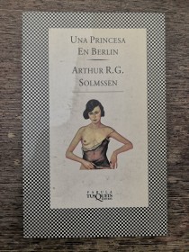 Una princesa en Berlín SOLMSSEN, ARTHUR - Tusquets