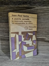 A puerta cerrada - La mujerzuela irrespetuosa SARTRE, JEAN PAUL - Losada