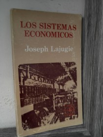 Los sistemas económicos LAJUGIE, JOSEPH - EUDEBA