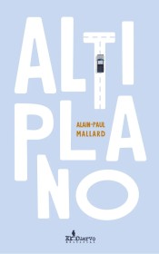 Altiplano MALLARD, ALAIN-PAUL – El Cuervo