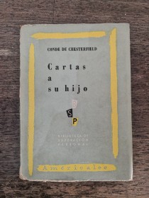 Cartas a su hijo CONDE DE CHESTERFIELD - Americalee