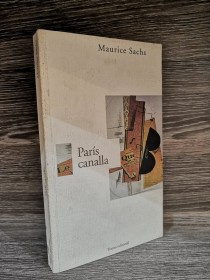 París canalla SACHS, MAURICE - Trama