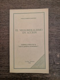 El neoliberalismo en acción RAMOS SANCHEZ, PABLO - Imprenta Papiro