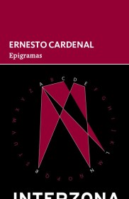 Epigramas CARDENAL, ERNESTO – Interzona 