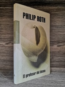 El profesor del deseo ROTH, PHILIP - Mondadori