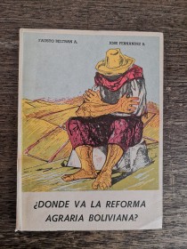 Dónde va la reforma agraria? BERLTÁN, F. Y FERNÁNDEZ, J. - Edit. del Estado