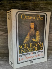 Sor Juana Inés de la Cruz PAZ, OCTAVIO - Fondo de Cultura Económica