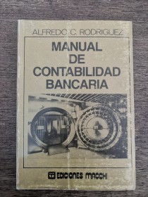 Manual de contabilidad bancaria RODRÍGUEZ, ALFREDO - Macchi