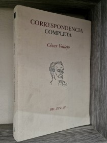 Correspondencia completa VALLEJO, CÉSAR - Pre-Textos