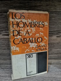Los hombres de a caballo VIÑAS, DAVID - Siglo XXI