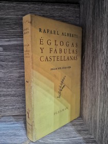 Églogas y fábulas castellanas (Tomo 2) ALBERTI, R. (Selec.) - Pleamar