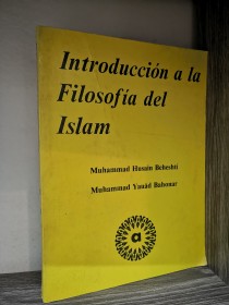 Introducción a la filosofía del Islám BEHESHTÍ - BAHONAR - Alborada