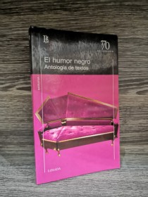 El humor negro. Antología de textos AA. VV. - Losada