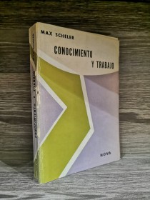 Conocimiento y trabajo SCHELER, MAX - Nova
