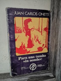 Para una tumba sin nombre ONETTI, JUAN CARLOS - Librería del Colegio