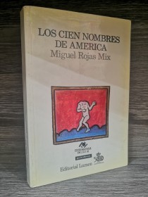 Los cien nombres de América ROJAS MIX, MIGUEL - Lumen