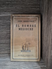 El hombre medriocre INGENIEROS, JOSÉ - Losada