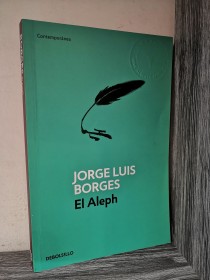 El Aleph BORGES, JORGE LUIS - Debolsillo