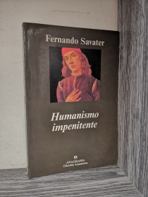 Humanismo impenitente SAVATER, FERNANDO - Anagrama