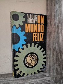Un mundo feliz HUXLEY, ALDOUS - Rotativa