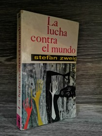 La lucha contra el mundo ZWEIG, STEFAN - Mateu