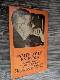 James Joyce en Padua BERRONE, L. - JOYCE, J. - Fondo de Cultura Económica