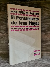 El pensamiento de Jean Piaget BATTRO, ANTONIO - Emecé