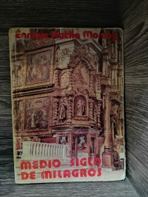 Medio siglo de milagros ROCHA MONROY, ENRIQUE - La Paz (1979)