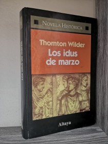 Los idus de marzo WILDER, THORNTON - Altaya