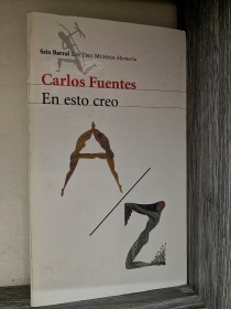 En esto creo FUENTES, CARLOS - Seix Barral
