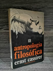 Antropología filosófica CASSIRER, ERNST - Fondo de Cultura Económica