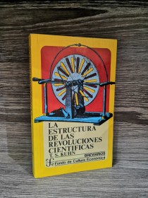La estructura de las revoluciones científicas KUHN, T. S - Fondo de Cultura 